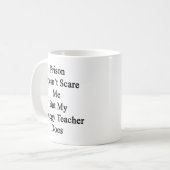 Mug La prison n'effraye pas moi mais ma daine de (Devant gauche)