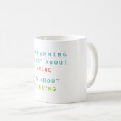 Mug La programmation est de la réflexion, pas de la sa (Devant droit)