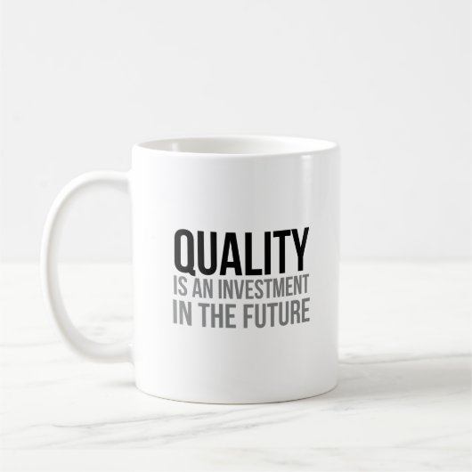 Mug La Qualité Est Un Investissement Dans L'Avenir (Gauche)