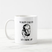 Mug La Réalité Appelée Donc Je Me Suis Accrochée (Gauche)