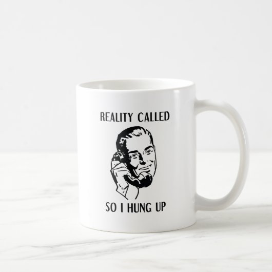 Mug La Réalité Appelée Donc Je Me Suis Accrochée (Droite)