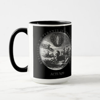 Mug La rébellion aux tyrans est l'obéissance à Dieu Co