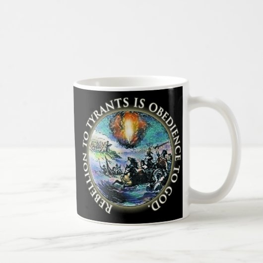 Mug La rébellion aux tyrans est obéissance à Dieu (Droite)