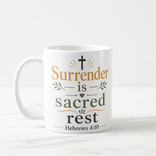 Mug La reddition est un repos sacré Inspirant et basé (Gauche)