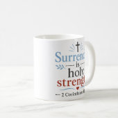 Mug La reddition est une sainte force Encourageant les (Devant droit)