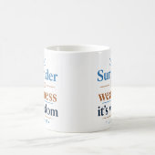 Mug La reddition n'est pas une faiblesse, c'est une sa (Centre)