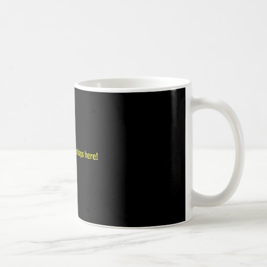 Mug La réduction de taille s'arrête ici ! (Droite)