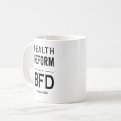 Mug La réforme de santé est un BFD (Devant gauche)