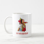 MUG LA REINE DES COEURS S'ÉCLATE AVEC LA TÊTE (Gauche)