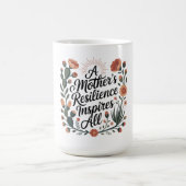 Mug La résilience d'une mère inspire tout (Centre)