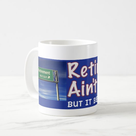 Mug La retraite n'est pas facile (Devant gauche)