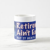 Mug La retraite n'est pas facile (Centre)