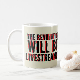 Mug La révolution sera livestreamed