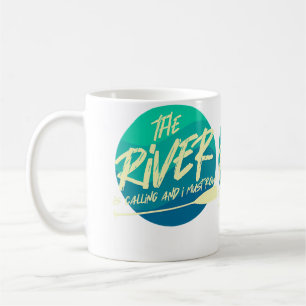 Mug La rivière appelle et je dois ramer Rivière drôle