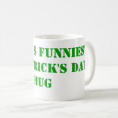 Mug La Saint Patrick la plus drôle du monde (Devant droit)