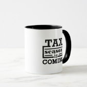 Mug La saison fiscale arrive (Devant droit)