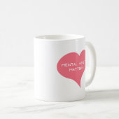 Mug LA SANTÉ MENTALE IMPORTE Coeur d'amour rose (Devant droit)