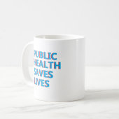 Mug la santé publique sauve des vies (Devant gauche)