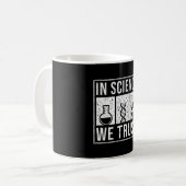Mug La science à laquelle nous faisons confiance (Devant gauche)