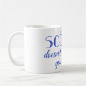 Mug La Science ne s'inquiète pas ce que vous croyez (Gauche)