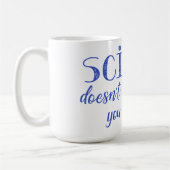 Mug La Science ne s'inquiète pas ce que vous croyez (Gauche)