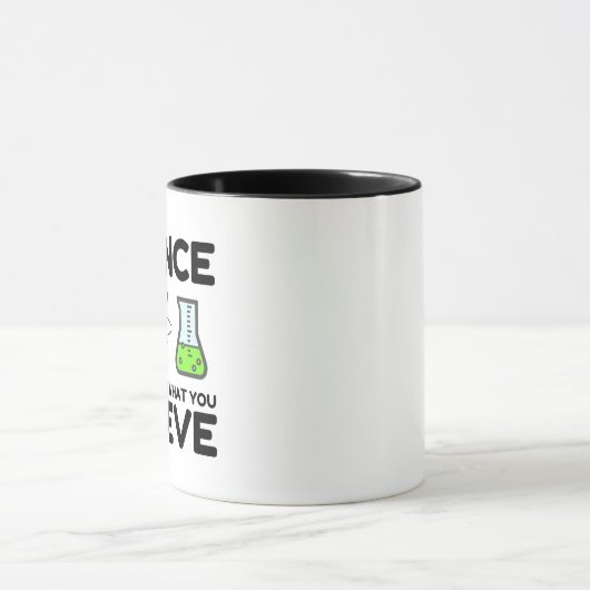 Mug La science se fiche de ce que vous croyez (Centre)