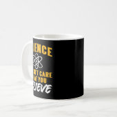 Mug La science se fiche de ce que vous croyez Graphiqu (Devant gauche)