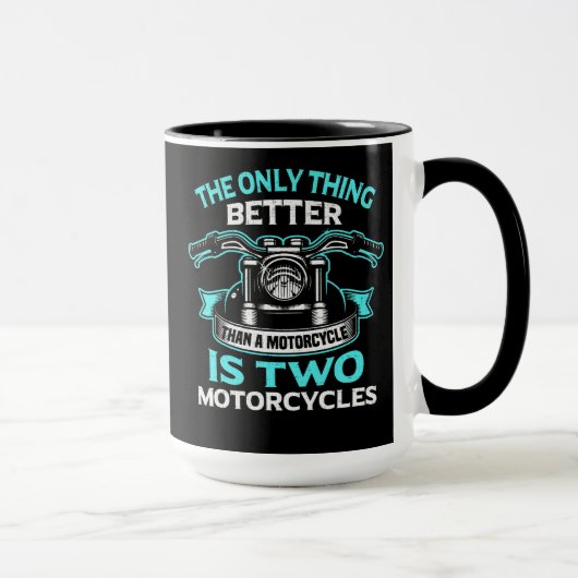 Mug La seule chose meilleure qu'une moto est deux (Droite)