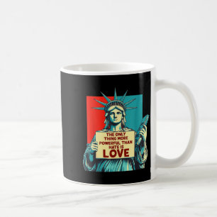 Mug La seule chose plus puissante que la haine est l'a
