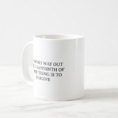 Mug La Seule Façon de Sortir (Devant gauche)