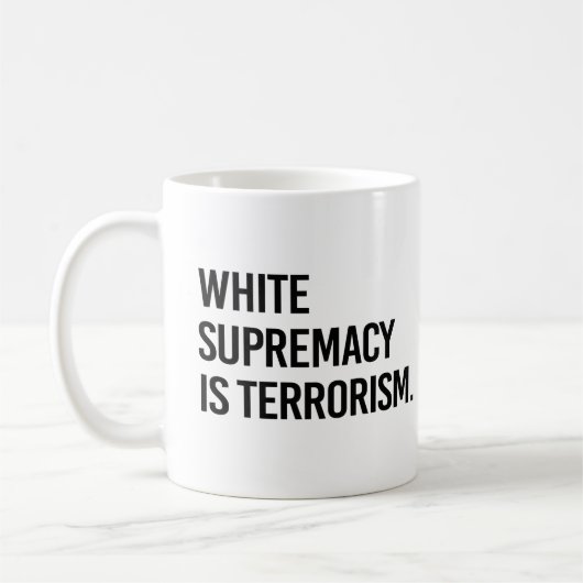 Mug La suprématie blanche est le terrorisme (Gauche)