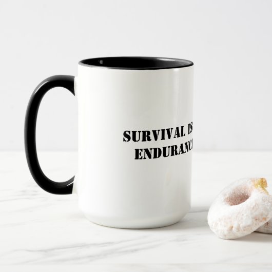 Mug La survie est par hasard mais la résistance est (Avec donut)