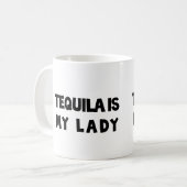 Mug La tequila est ma Madame (Devant gauche)