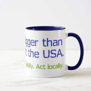Mug La terre est plus grande que l'Amérique