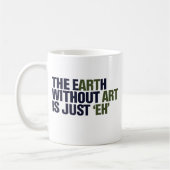 Mug La Terre sans ART (Gauche)