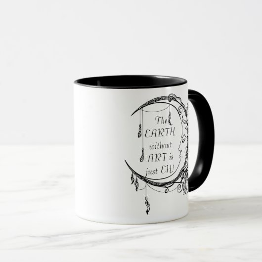 Mug La Terre sans Art juste EH Citation Inspirationnel (Devant droit)