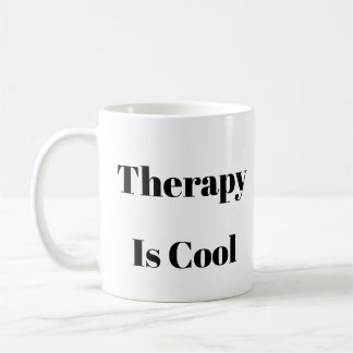 Mug La thérapie est la boue Cool - la santé mentale pe