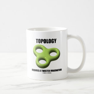 Mug La topologie exige une imagination tordue (le