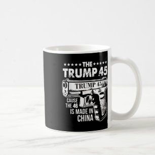 Mug La Trump 45 Est À L'Origine Du 46 Fait En Chine