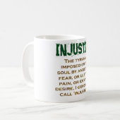 Mug La Tyrannie Imposée À L'Âme - Citation D'Injustice (Devant gauche)