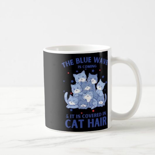 Mug La Vague Bleue Arrive Et Elle Est Couverte De Chat (Droite)