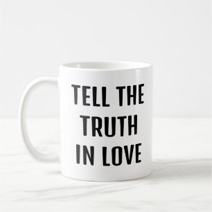 Mug La vérité sur la gentillesse, dis la vérité dans l