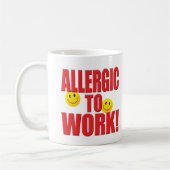 Mug La vie allergique de travail (Gauche)
