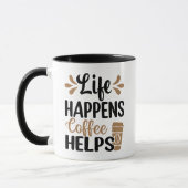 Mug La vie arrive Café aide (Gauche)
