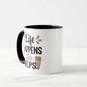 Mug La vie arrive Café aide (Devant gauche)