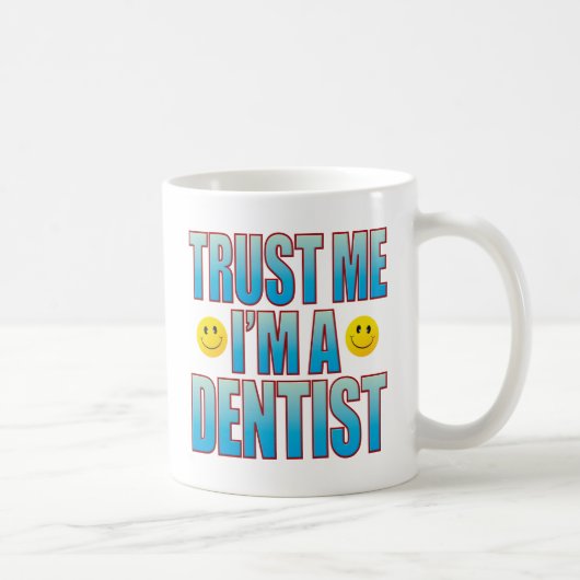 Mug La vie B de dentiste de Faites-moi confiance (Droite)