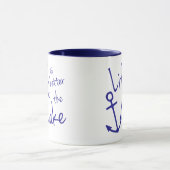 Mug LA VIE Bleue EST MEILLEURE AU LAC | (Centre)
