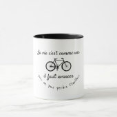 Mug La vie c'est comme une bicyclette (citation) (Centre)