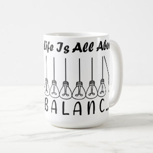 Mug La vie, c'est l'équilibre de l'inspiration de moti