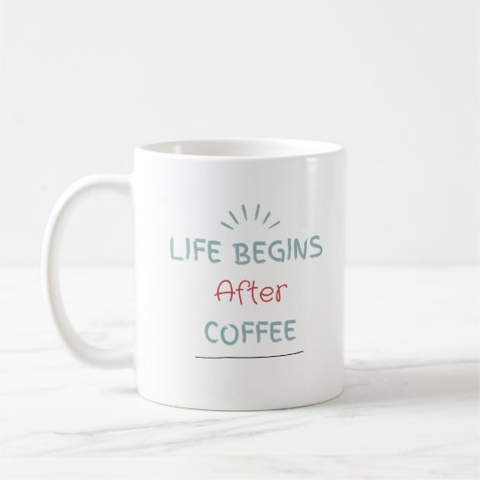 Mug La vie commence après le café (Gauche)